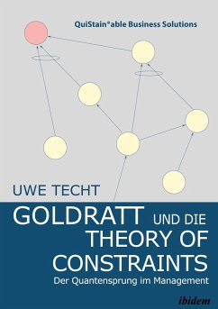 Goldratt und die Theory of Constraints - Techt, Uwe