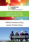 Assistenz für höhere Lebensqualität im Alter Assistenz für höhere Lebensqualität im Alter