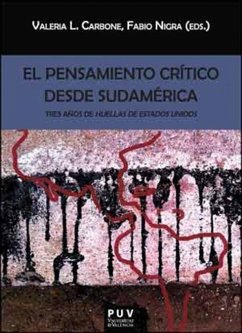 El pensamiento crítico desde Sudamérica : tres años de 