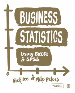 Business Statistics Using Excel and SPSS - Lee, Nick; Peters, Mike