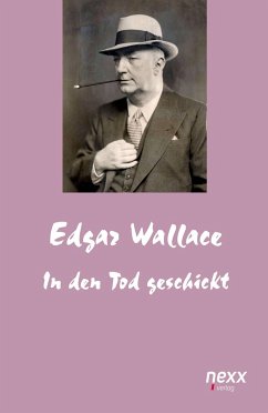 In den Tod geschickt - Wallace, Edgar