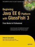Beginning Java EE 6 Platform with GlassFish 3 (eBook, PDF)