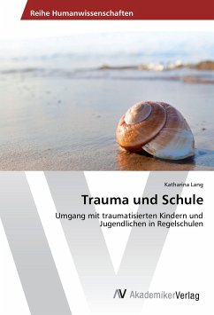 Trauma und Schule - Lang, Katharina