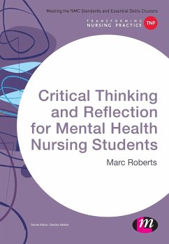 Critical Thinking and Reflection for Mental Health Nursing Students - Roberts, Marc