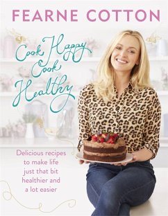 Cook Happy, Cook Healthy - Cotton, Fearne