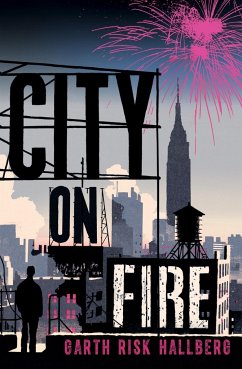 City on Fire - Hallberg, Garth Risk