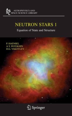 Neutron Stars 1 (eBook, PDF) - Haensel, P.; Potekhin, A. Y.; Yakovlev, D. G.