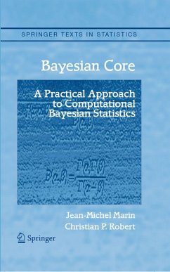 Bayesian Core: A Practical Approach to Computational Bayesian Statistics (eBook, PDF) - Marin, Jean-Michel; Robert, Christian