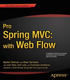 Pro Spring MVC: With Web Flow (eBook, PDF) - Deinum, Marten; Serneels, Koen; Yates, Colin; Ladd, Seth; Vervaet, Erwin; Vanfleteren, Christophe