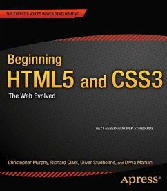 Beginning HTML5 and CSS3 (eBook, PDF) - Murphy, Christopher; Clark, Richard; Studholme, Oliver; Manian, Divya