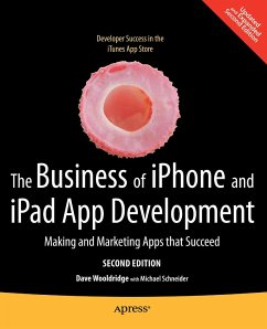 The Business of iPhone and iPad App Development (eBook, PDF) - Wooldridge, Dave; Schneider, Michael