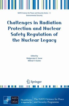 Challenges in Radiation Protection and Nuclear Safety Regulation of the Nuclear Legacy (eBook, PDF)