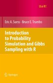 Introduction to Probability Simulation and Gibbs Sampling with R (eBook, PDF)