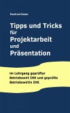 Tipps und Tricks für Projektarbeit und Präsentation (eBook, ePUB)