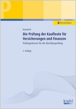 Die Prüfung der Kaufleute für Versicherungen und Finanzen, m. 1 Buch, m. 1 Beilage - Nareuisch, Andreas