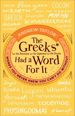 The Greeks Had a Word For It (eBook, ePUB) - Taylor, Andrew