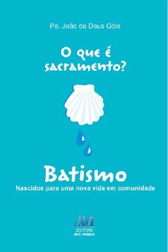 Cover O que é sacramento? Batismo (eBook, ePUB)