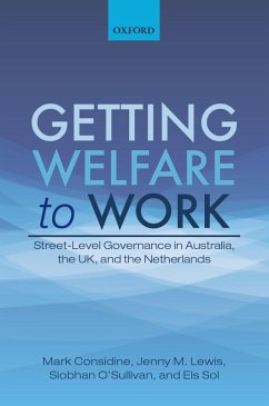 Getting Welfare to Work (eBook, PDF) - Considine, Mark; Lewis, Jenny M.; O'Sullivan, Siobhan; Sol, Els