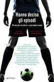 Hanno deciso gli episodi (eBook, ePUB) Hanno deciso gli episodi (eBook, ePUB)