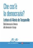 Che cos’è la democrazia? Lettura di Alexis de Tocqueville (eBook, ePUB)