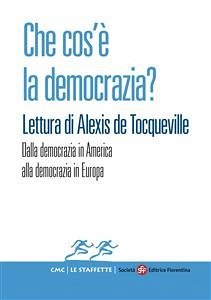 Che cos’è la democrazia? Lettura di Alexis de Tocqueville (eBook, ePUB) - Carrubba, Salvatore; Cassese, Sabino; Forte, Francesco; Panebianco, Angelo; Simoncini, Andrea