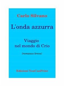 L'onda azzurra (eBook, PDF) - Silvano, Carlo