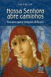 Nossa Senhora abre caminhos (eBook,... - Bild 1