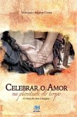 Celebrar o amor na plenitude do tempo (eBook, ePUB)