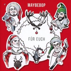 Für Euch - Maybebop