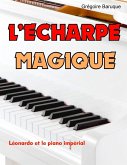 L'écharpe magique (eBook, ePUB)