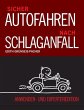 Sicher Autofahren nach Schlaganfall... - Bild 1