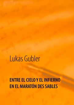 Entre el cielo y el infierno en la maratón des sables (eBook, ePUB) - Gubler, Lukas