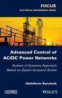 Advanced Control of AC / DC Power Networks (eBook, PDF) - Benchaib, Abdelkrim