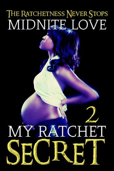 My Ratchet Secret 2 (eBook, ePUB)