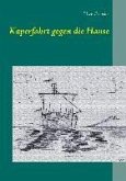 Kaperfahrt gegen die Hanse (eBook, ePUB)