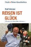 Reisen ist Glück (eBook, ePUB)