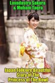 Japan Folklore Beautiful Story of The Princess of The Bowl (eBook, ePUB)