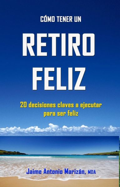 Retiro feliz (eBook, ePUB) Retiro feliz (eBook, ePUB)