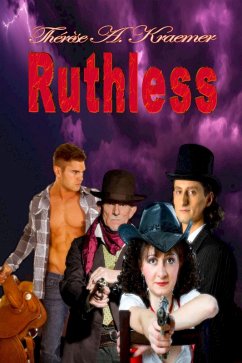 Ruthless (eBook, ePUB) - Kraemer, Therese A