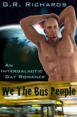 We The Bus People: An Intergalactic Gay Romance (eBook, ePUB)