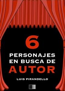 Seis Personajes en busca de autor (eBook, ePUB) - Pirandello, Luigi