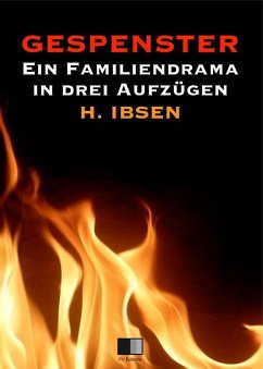 Gespenster : Ein Familiendrama in drei Aufzügen (eBook, ePUB) - Ibsen, Henrik