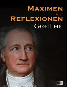 Maximen und Reflexionen (eBook, ePUB) - Wolfgang von Goethe, Johann