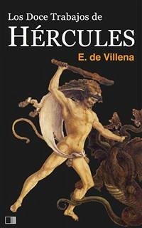 Los doce trabajos de Hércules (eBook, ePUB) - de Villena, Enrique