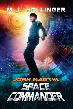 Josh Martin Space Commander - Hollinger, M. L.