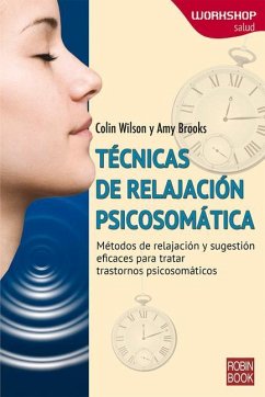 Técnicas de Relajación Psicosomática - Brooks, Amy; Wilson, Colin