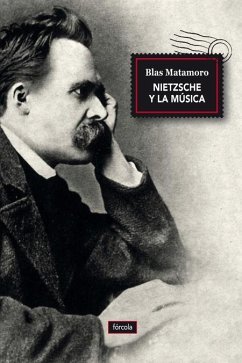 Nietzsche y la música - Matamoro, Blas