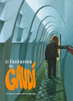 El Fantasma de Gaudi - Torres, Juan Antonio