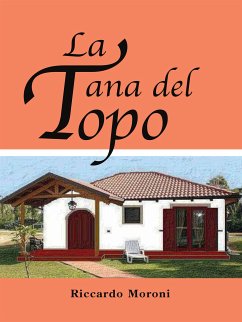 La Tana del Topo (eBook, ePUB) - Moroni, Riccardo