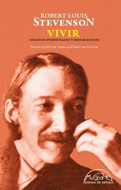 Vivir : ensayos personales y biográficos - Stevenson, Robert Louis; Pérez De Villar, Amelia